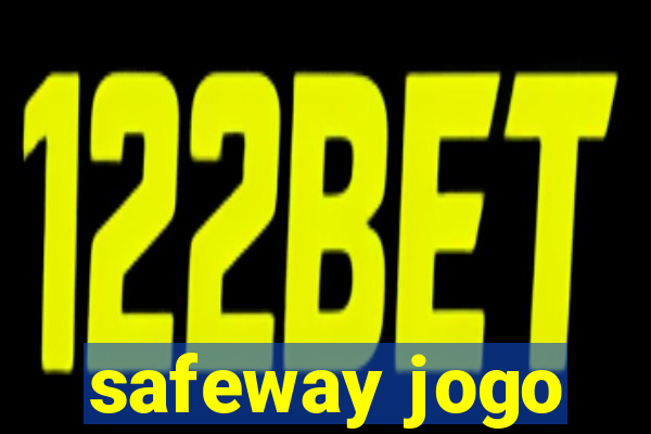 safeway jogo